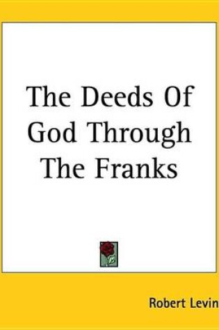 Cover of The Deeds Of God Through The Franks