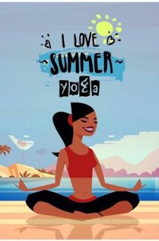 Cover of I Love Summer Yoga