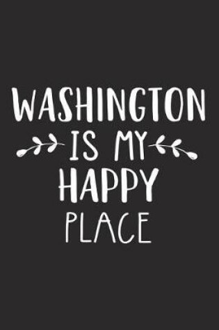 Cover of Washington Is My Happy Place