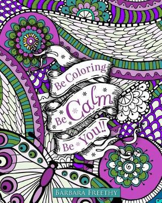 Book cover for Be Calm Adult Coloring Book