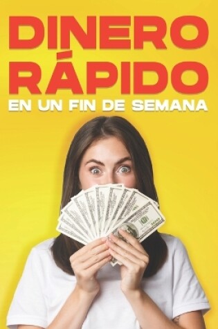 Cover of Dinero r�pido en un fin de semana