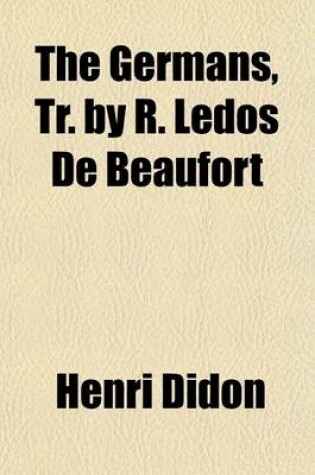 Cover of The Germans, Tr. by R. Ledos de Beaufort