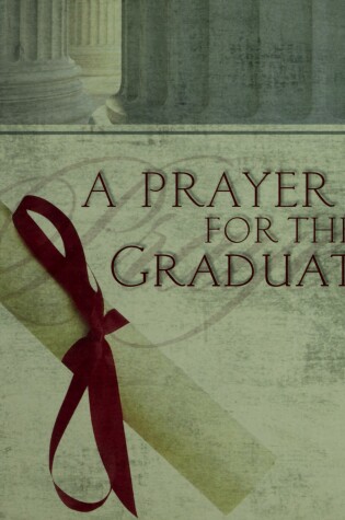 Cover of A Prayer for the Graduate