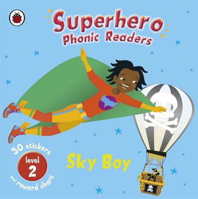 Book cover for Superhero Phonic Readers: Sky Boy