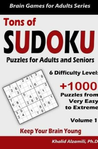 Cover of Tons of Sudoku Puzzles for Adults & Seniors