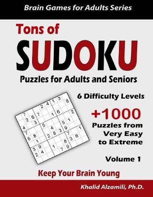 Cover of Tons of Sudoku Puzzles for Adults & Seniors