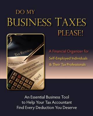 Book cover for Do My Business Taxes Please