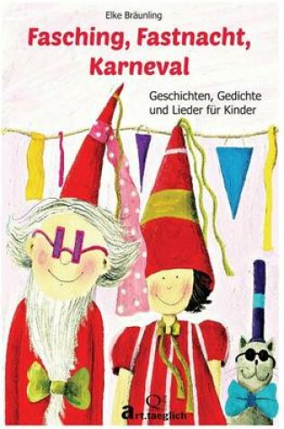 Cover of Fasching, Fastnacht, Karneval