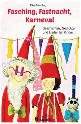 Book cover for Fasching, Fastnacht, Karneval