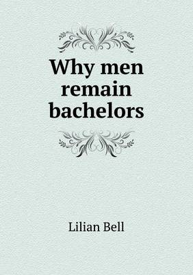 Book cover for Why Men Remain Bachelors