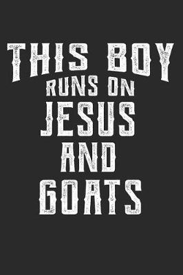 Book cover for This Boy Runs on Jesus and Goats