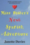 Book cover for Miss Power's Next Spanish Adventure