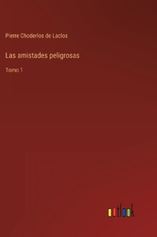 Cover of Las amistades peligrosas