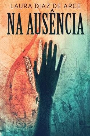 Cover of Na Ausência