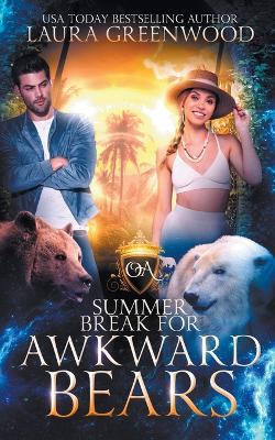 Book cover for Summer Break For Awkward Bears