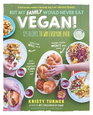Book cover for But My Family Would Never Eat Vegan!