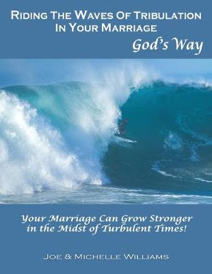 Book cover for Riding the Waves of Tribulation in Your Marriage, God's Way