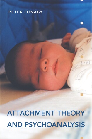 Book cover for Attachment Theory and Psychoanalysis