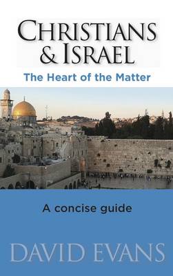 Cover of Christians & Israel: The Heart of the Matter