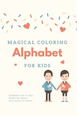 Cover of Magical coloring tracing alphabet for kids