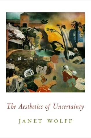 Cover of The Aesthetics of Uncertainty