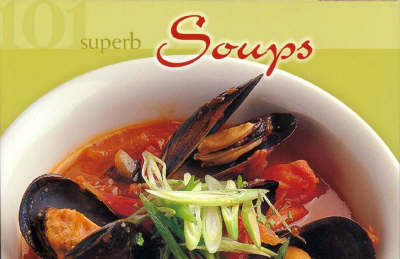 Book cover for 101 Superb Soups