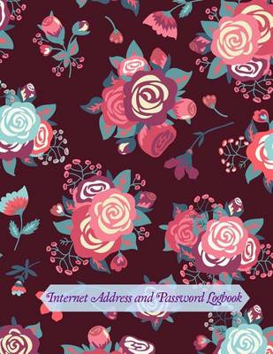 Book cover for Internet Address and Password Logbook