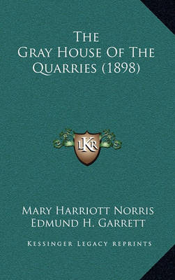 Book cover for The Gray House of the Quarries (1898)