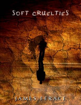 Book cover for Soft Cruelties