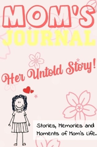 Cover of Mom's Journal - Her Untold Story