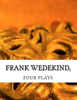 Book cover for Frank Wedekind, FOUR PLAYS