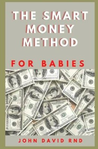 Cover of The SMART MONEY METHODS FOR BABIES