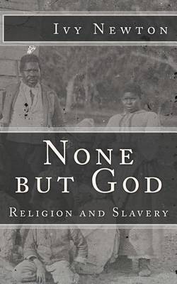 Book cover for None but God