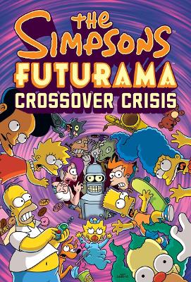 Book cover for The Simpsons Futurama Crossover Crisis