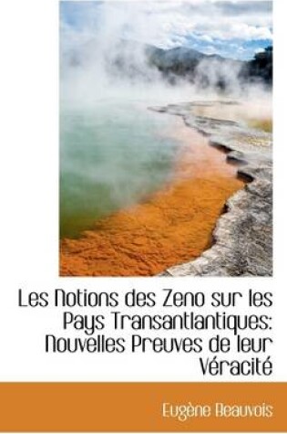 Cover of Les Notions Des Zeno Sur Les Pays Transantlantiques