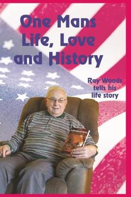 Book cover for One Man's Life, Love and History