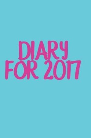 Cover of Diary For 2017