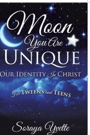 Cover of Moon You Are Unique