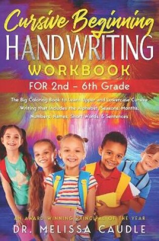 Cover of CURSIVE BEGINNING HANDWRITING WORKBOOK for 2nd - 6th GRADE