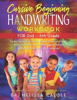 Book cover for CURSIVE BEGINNING HANDWRITING WORKBOOK for 2nd - 6th GRADE