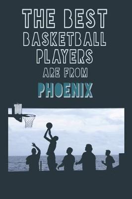 Book cover for The Best Basketball Players are from Phoenix journal