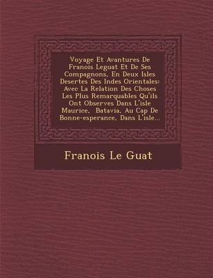 Book cover for Voyage Et Avantures de Fran OIS Leguat Et de Ses Compagnons, En Deux Isles Desertes Des Indes Orientales