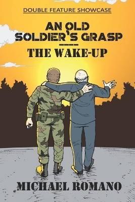 Book cover for An Old Soldier's Grasp / The Wake-Up