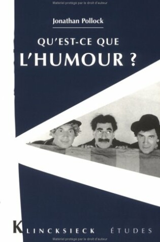 Cover of Qu'est-Ce Que l'Humour ?