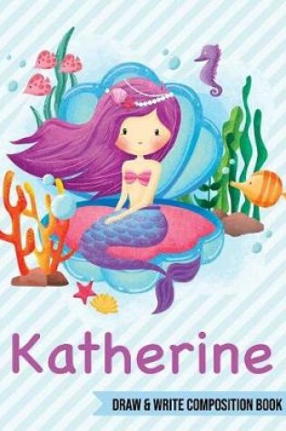 Cover of Katherine Draw and Write Composition Book