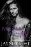 Book cover for Missing from Me