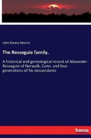 Cover of The Resseguie family.