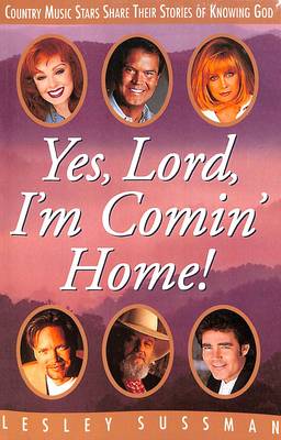 Book cover for Yes, Lord, I'm Comin' Home!