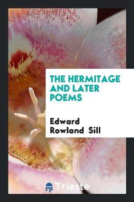 Book cover for The Hermitage and Later Poems