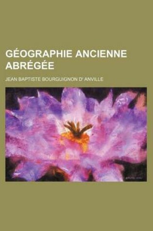 Cover of Geographie Ancienne Abregee